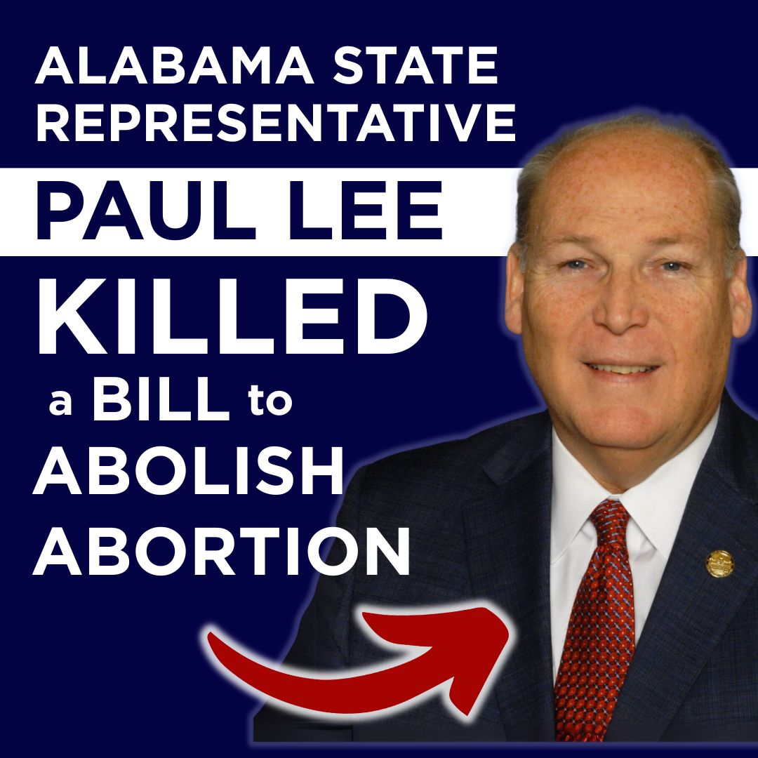 Alabama Rep. Paul Lee Blocks Abortion Ban Bill: Outrage Ensues!