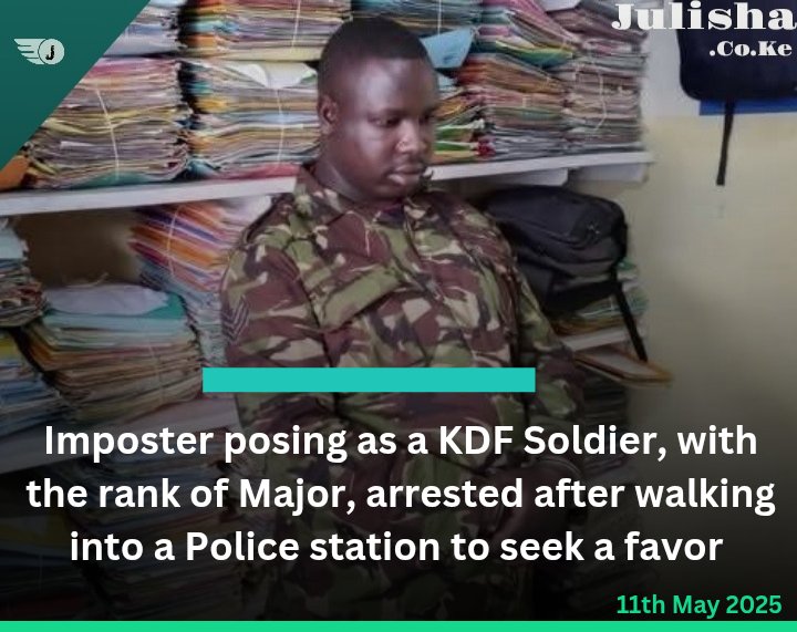 Imposter Major Arrested: Fake KDF Soldier Walks into Police Station!