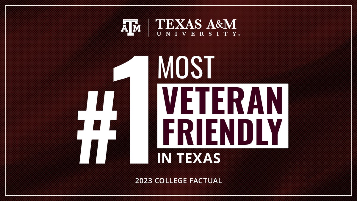 Texas A&M Tops Rankings as Most Veteran-Friendly School in U.S.!