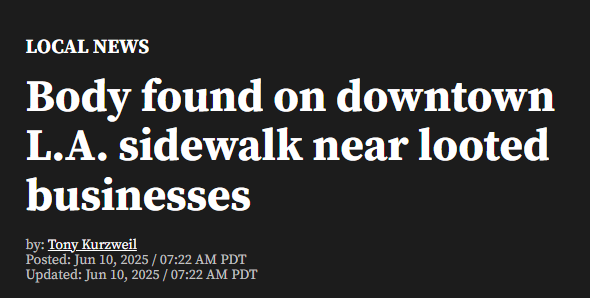 BODY FOUND ON LA SIDEWALK: PROTESTS TURN DEADLY?