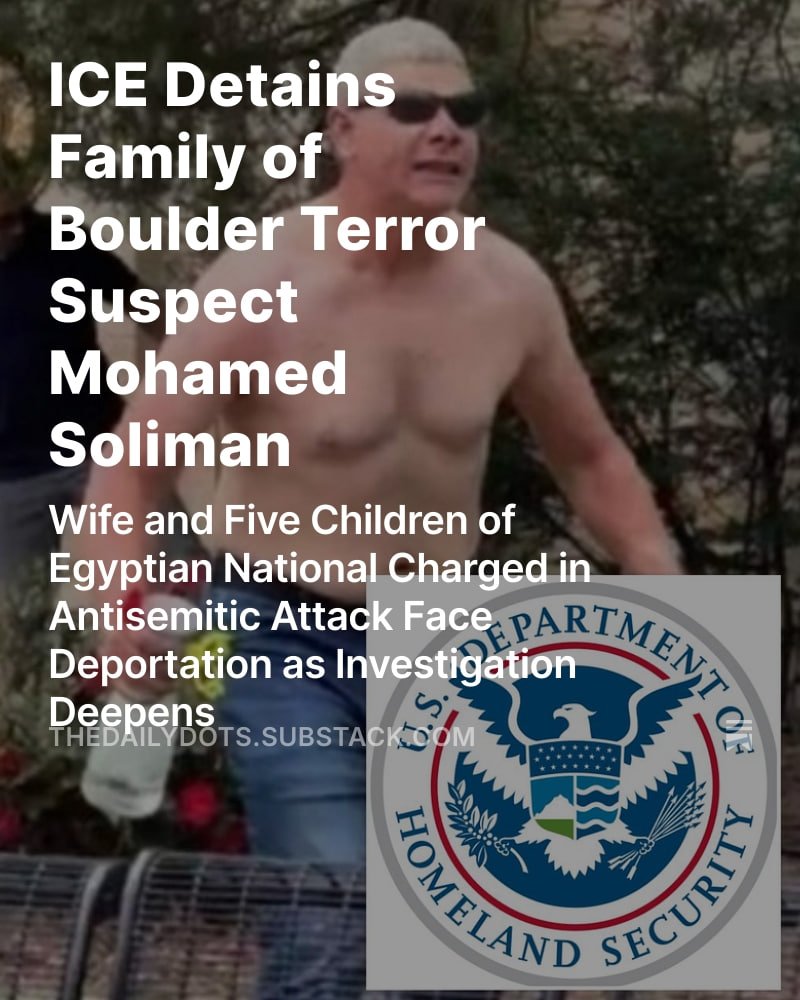 BREAKING❗️: Boulder Terror Suspect's Family in ICE Custody!