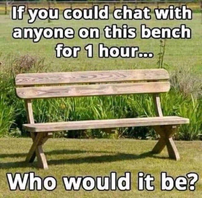 DEATH on a Bench: Whose Voice Would You Want Back for One Last Chat?