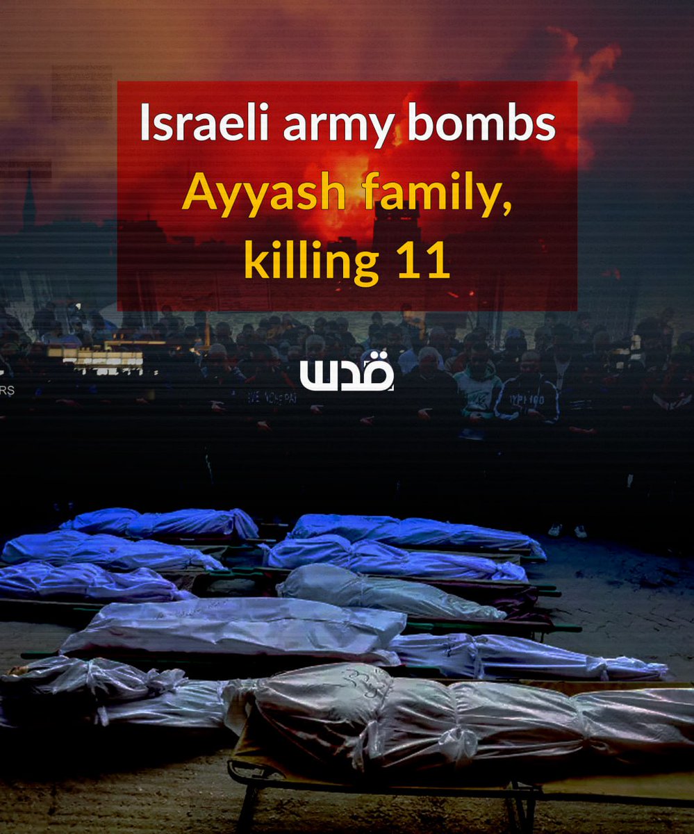 Israeli Airstrike Claims Lives of 11 Ayyash Family Members!