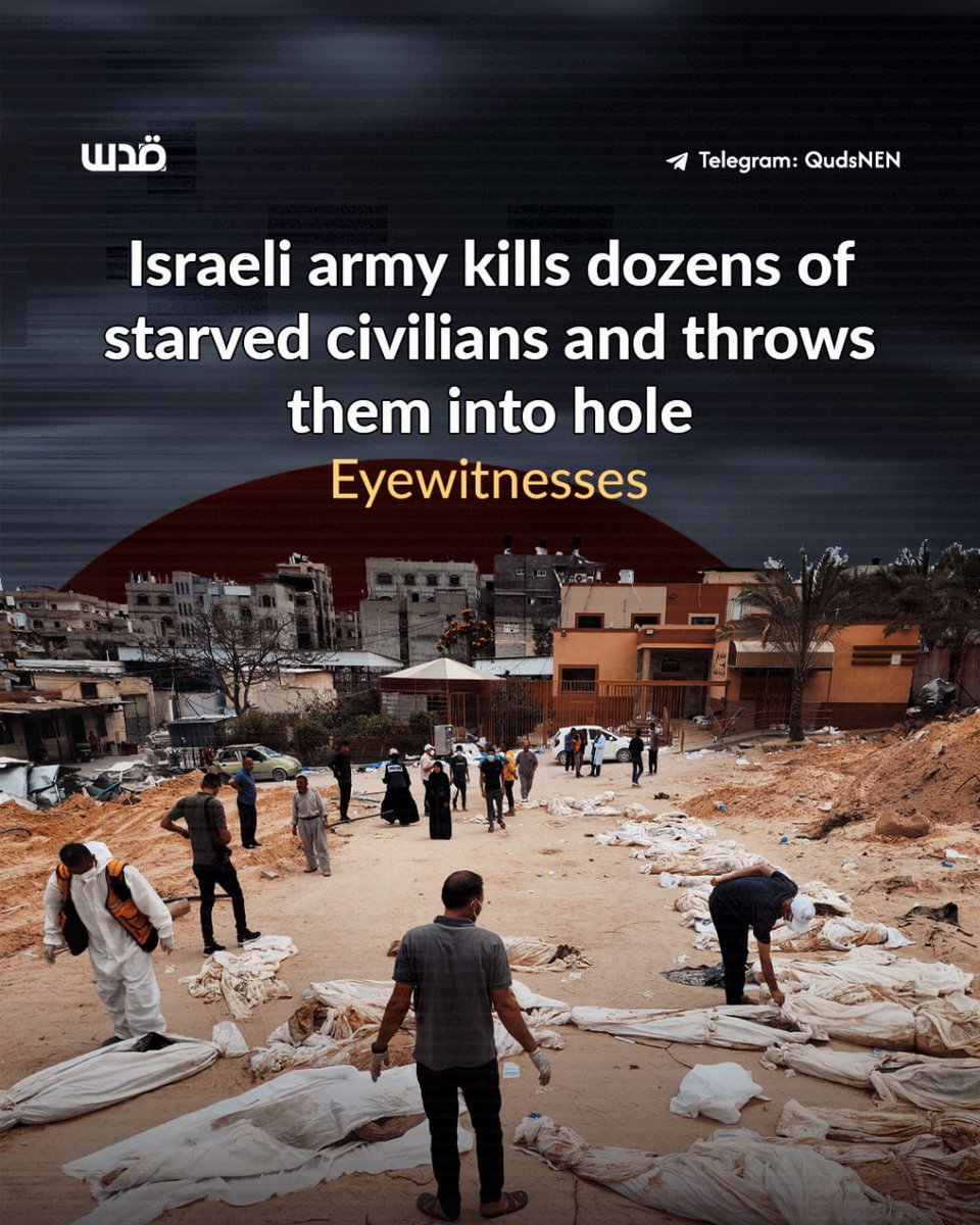 Israeli Forces Kill Starving Civilians, Bodies Disposed in Gaza
