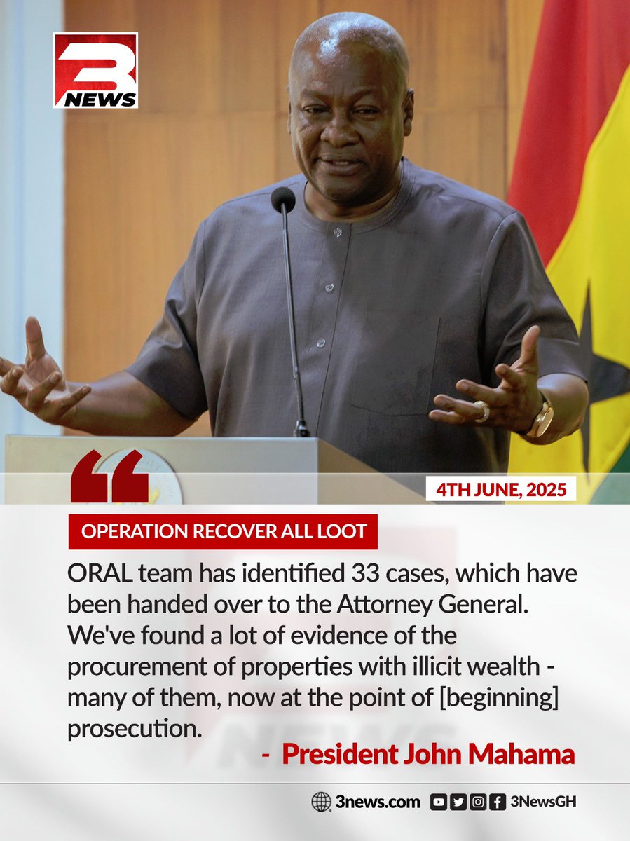 President Mahama's ORAL Team Uncovers 33 Shocking Corruption Cases!