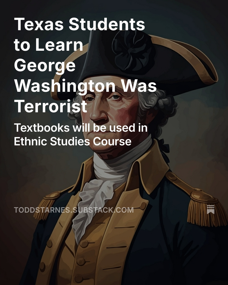 Texas Schools Label George Washington a Terrorist: Outrage Erupts!