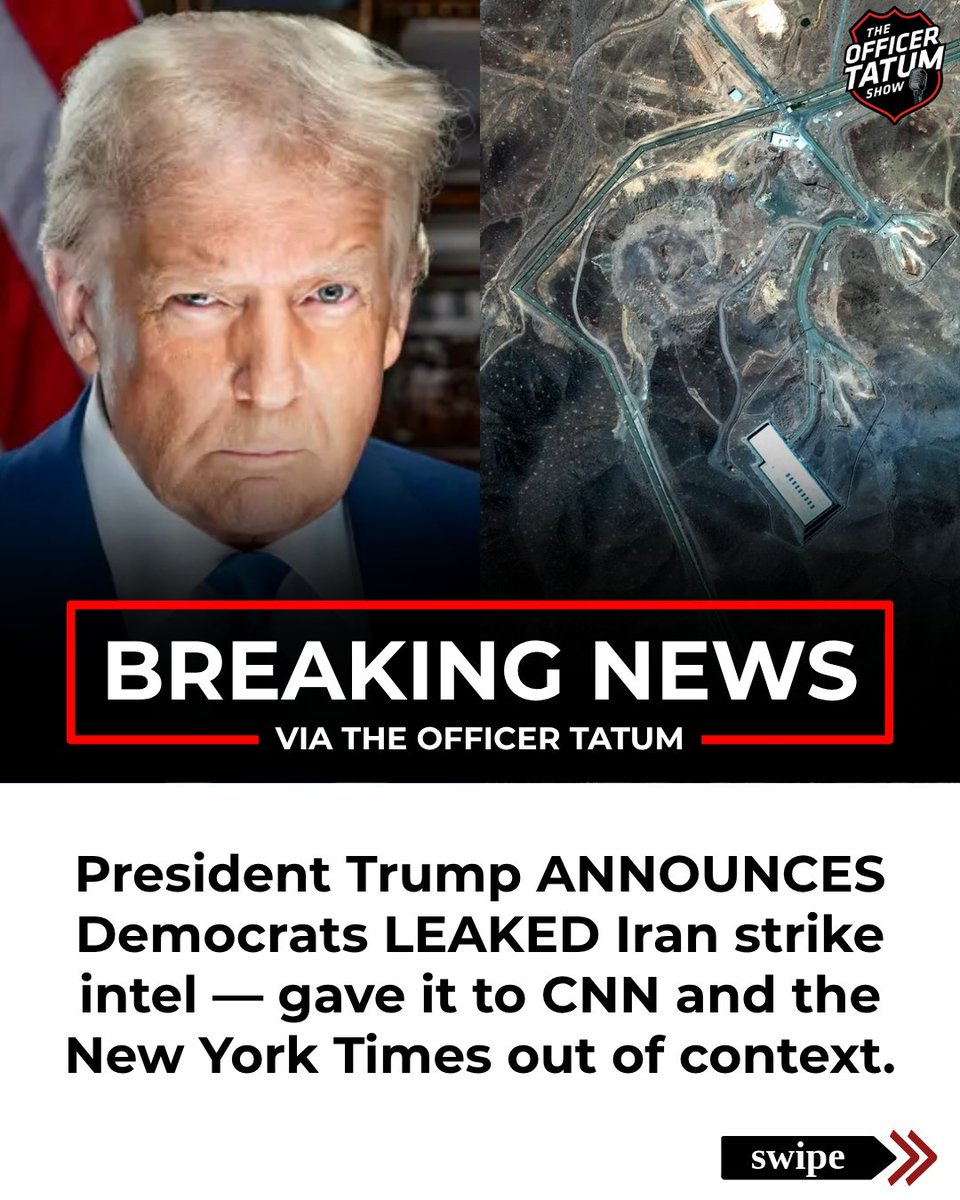 Trump Claims Dems Leaked Iran Strike Intel to CNN, NYT!