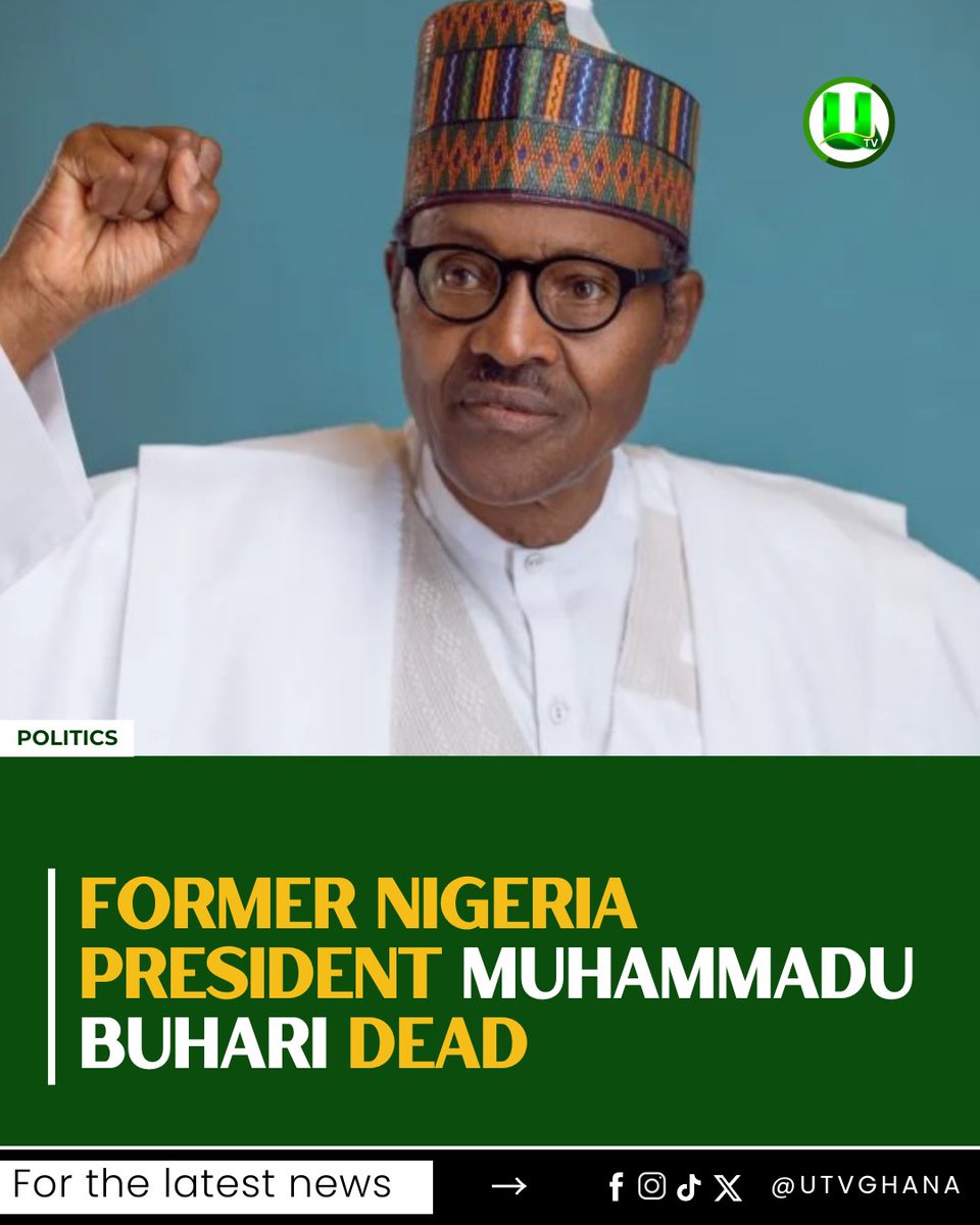 Death - Obituary News: Former Nigerian President Muhammadu Buhari Dies at 82