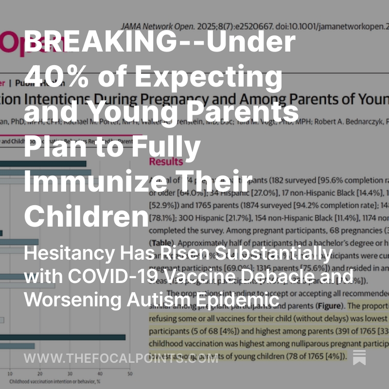 Breaking: Are Parents Rejecting Vaccines for Their Kids? —  Vaccine Hesitancy Trends 2025, Young Parent Immunization Rates, Autism Awareness and Vaccination