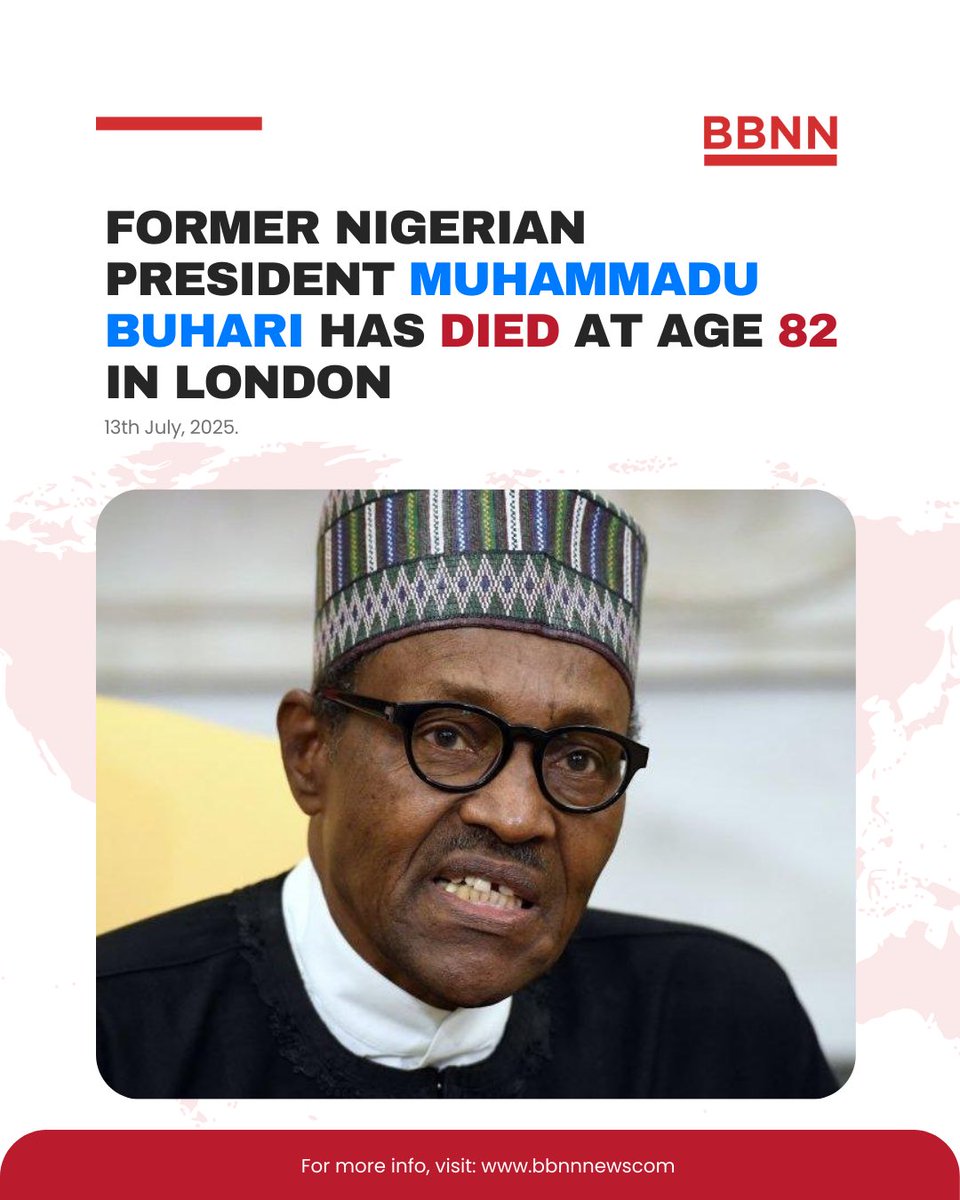 Death - Obituary News: 🕊️ BREAKING: Buhari, Nigeria's Leader, Dies at 82 in London!