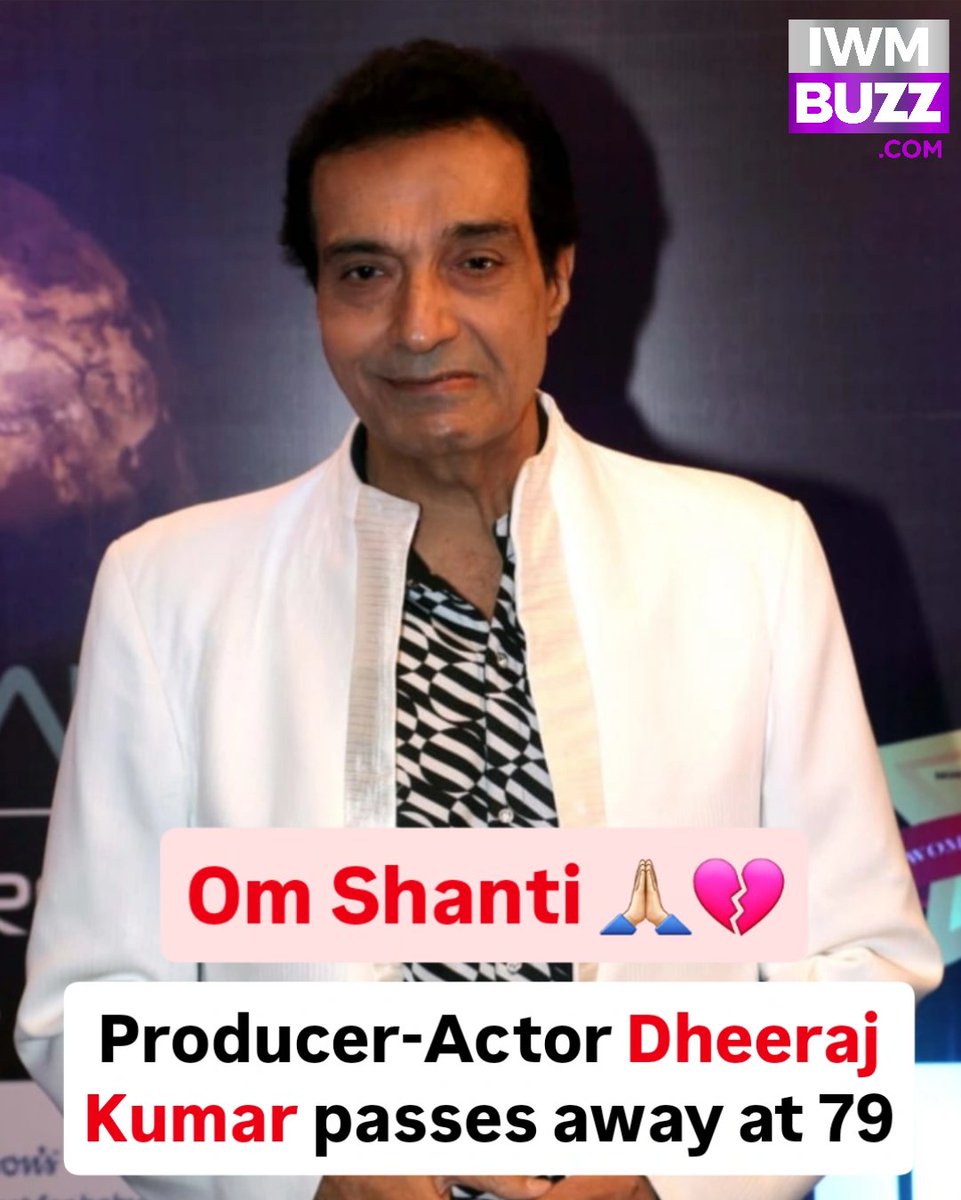 Death - Obituary News: "Bollywood Mourns: Veteran Actor Dheeraj Kumar, 79, Passes"  

Read more on  

rip dheerajkumar bollywoodnews sad actor iwmbuzz