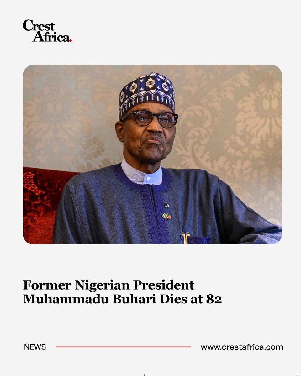 Death - Obituary News: Breaking: Nigeria's Ex-President Buhari Dies at 82