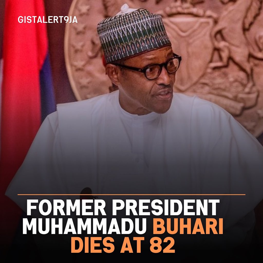 Death - Obituary News: "Former Nigerian President Buhari Dies at 82 - Family Confirms Tragic News from Daura, Katsina State"