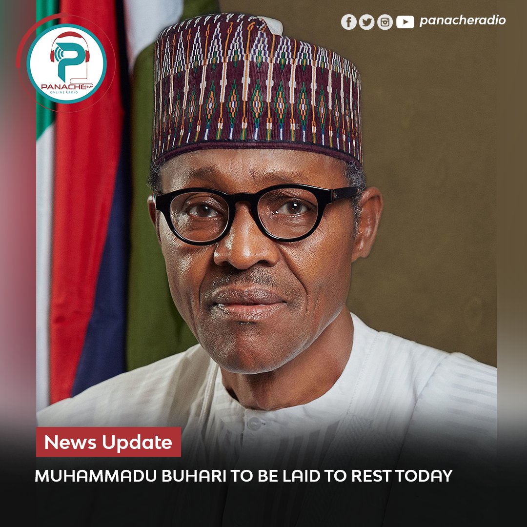 Death - Obituary News: Nigeria Mourns: Buhari Laid to Rest Today in Daura