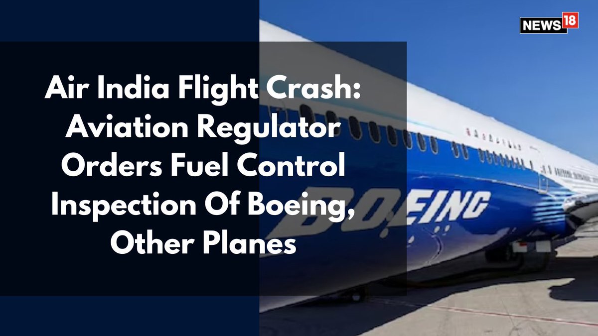 India’s Urgent Aircraft Fuel Switch Inspection Sparks Outrage! —  Aviation safety inspection, Air India crash investigation, Boeing fuel system review