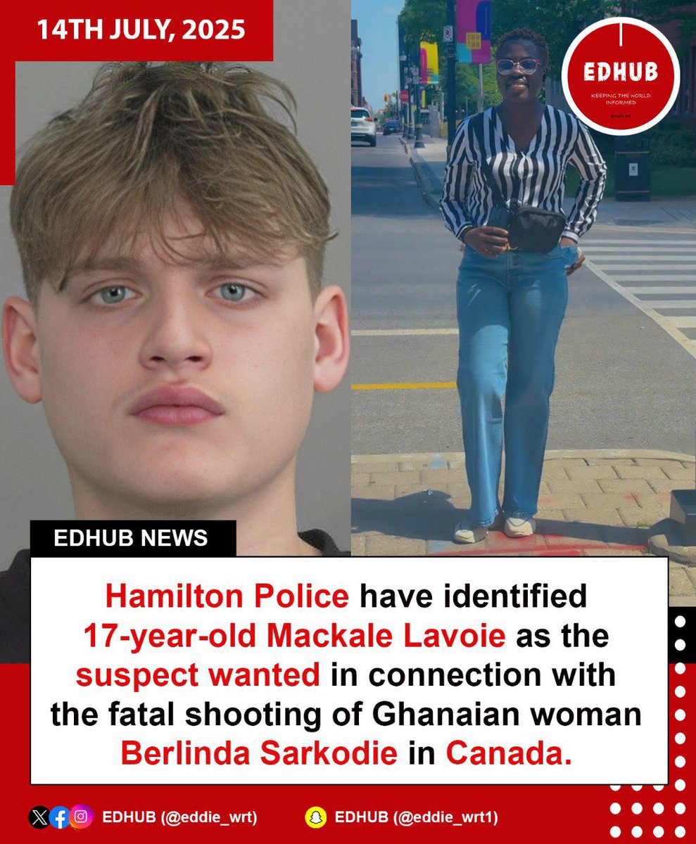 Teen Suspect in Shocking Daylight Murder of Ghanaian Woman —  Mackale Lavoie shooting suspect, fatal shooting Hamilton July 2025, Ghanaian woman homicide investigation