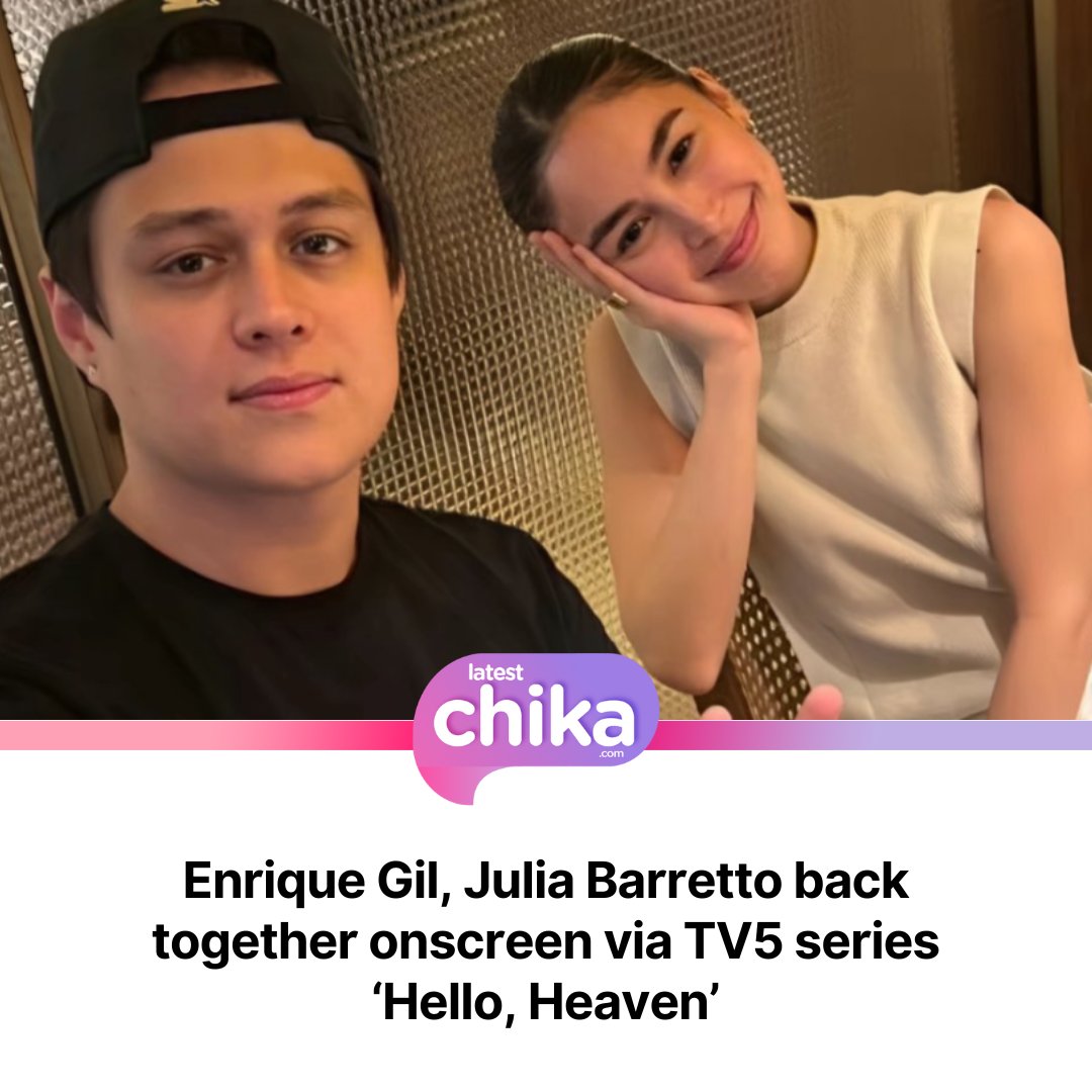 Reunited After 10 Years: Enrique and Julia's Shocking Comeback! —  Enrique Gil Julia Barretto reunion, Hello Heaven TV series 2025, Antoinette Jadaone new project