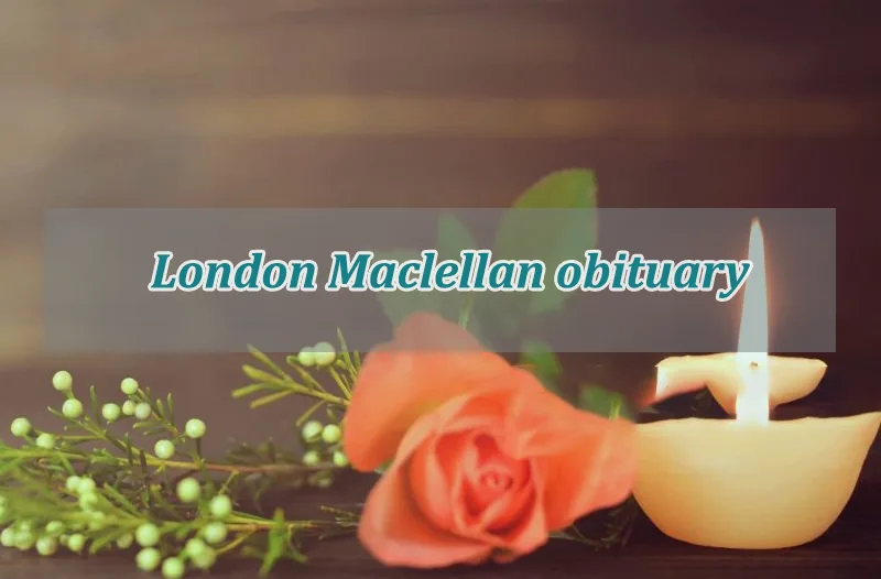 Tragic Passing of London Maclellan Shocks Community, a Heartbreaking ...