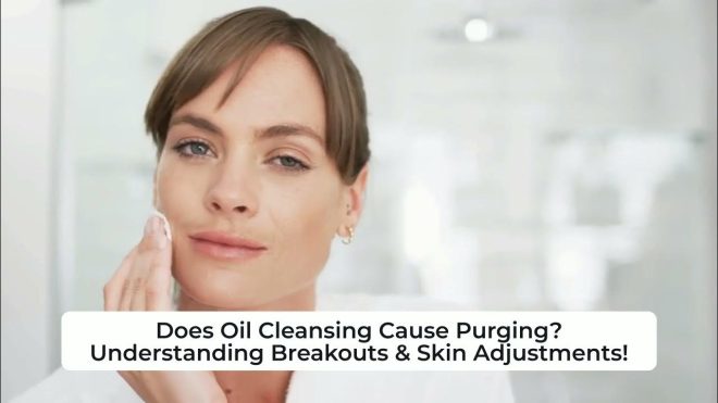 Shocking Truth: Oil Cleansing May Be Causing Your Skin Purge!