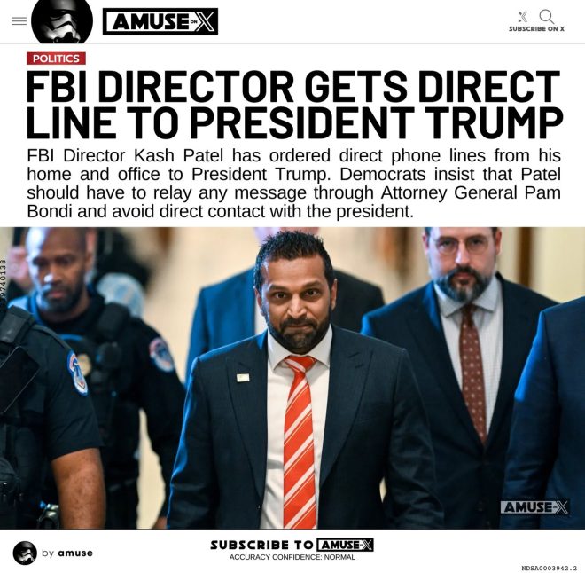 Democrats Panic: FBI’s Patel Has Direct Line to Trump!
