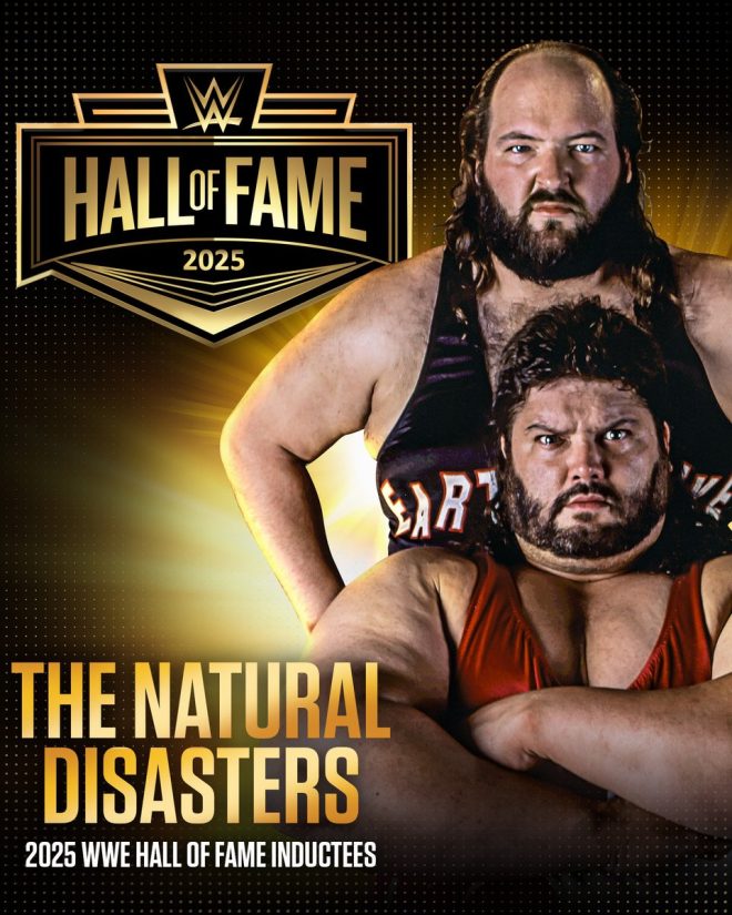 WWE Hall of Fame Welcomes Controversial Duo: The Natural Disasters!