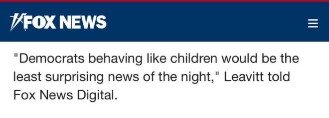 White House Press Secretary: Dems Act Like "Children" Tonight!