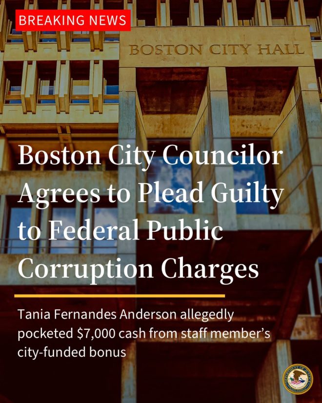 Boston Councilor Tania Fernandes Anderson Pleads Guilty to Corruption!