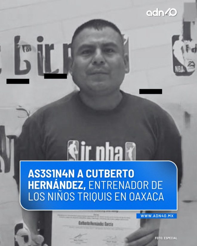 Indigenous Coach Cutberto Hernández Murdered: A Dark Pattern Emerges — Asesinatos de entrenadores en Oaxaca, violencia contra indígenas en México, Cutberto Hernández y Rigoberto Martínez asesinados