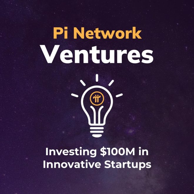 Pi Network Ventures Launches $100M Controversial Investment Fund!