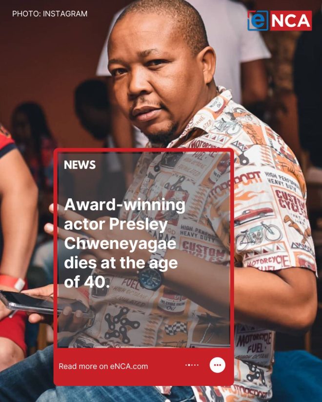 Shockwaves in South Africa: Presley Chweneyagae Dead at 40! — Presley Chweneyagae obituary, South African film industry news, Tsotsi movie legacy