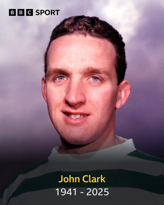 Death of Celtic Legend John Clark, Lisbon Lion, at 84