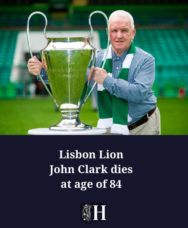 Death of Celtic Legend John Clark at Age 84