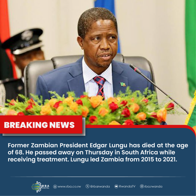 Death of Former Zambian President Edgar Lungu at 68