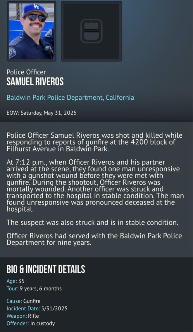 Death of Veteran Cop Ambushed While Helping Another Victim
Condolences to Officer Riveros’ Family and Baldwin Park PD