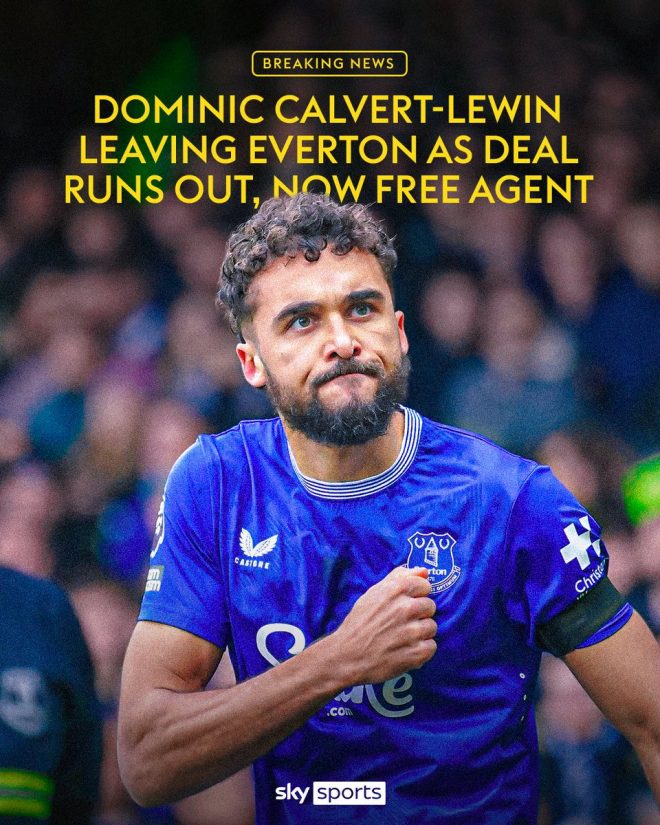 Dominic Calvert-Lewin Drops Everton Bombshell: Why Now? — Dominic Calvert-Lewin transfer news, Everton FC free agency updates, Premier League player contract news 2025