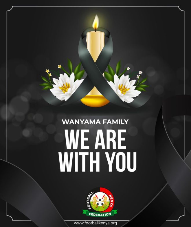 Football Kenya Federation Mourns Death of Wanyama Matriarch