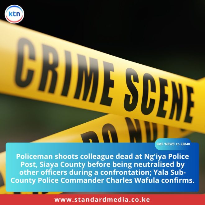 Shocking Police Shootout: Colleague Killed in Siaya! — police officer shooting incident Siaya County, Yala Sub-County law enforcement confrontation, Ng'iya Police Post tragedy 2025