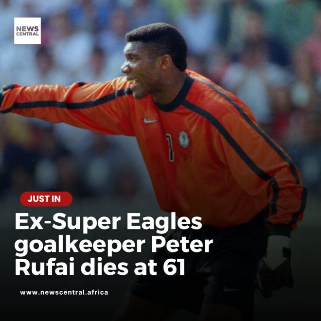 Death of Former Super Eagles Goalkeeper Peter Rufai at 61
