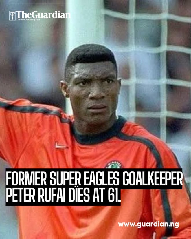 Death of Peter Rufai: Legendary Super Eagles Goalkeeper Passes