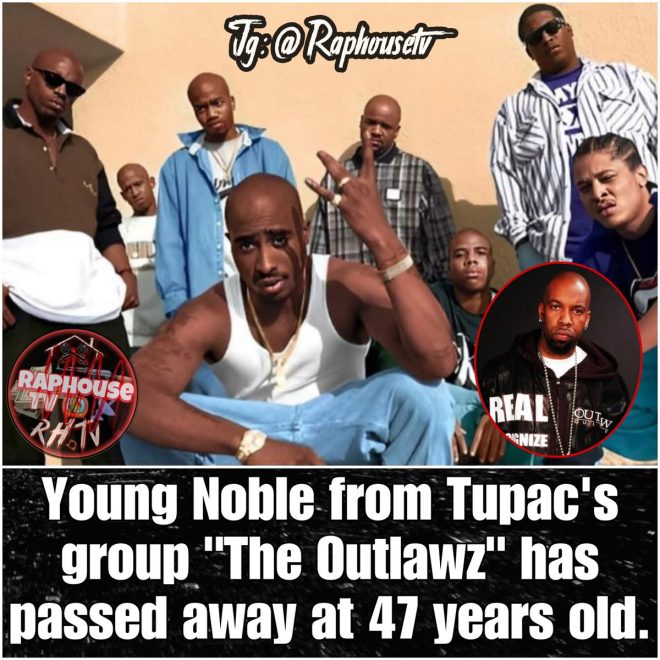 Death of Young Noble from The Outlawz at 47: A Tragic Loss