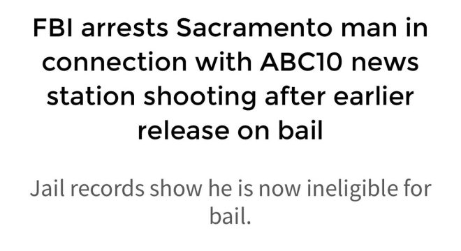 FBI Arrests Shooter Targeting ABC10: Broadcasts Under Siege! — FBI custody shooting incident, Sacramento station violence, federal law enforcement response 2025