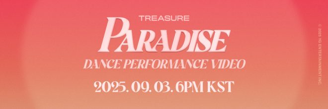 TREASURE's 'PARADISE': A Dance Performance Like No Other! — TREASURE 2025, PARADISE DANCE VIDEO, LOVE PULSE ALBUM