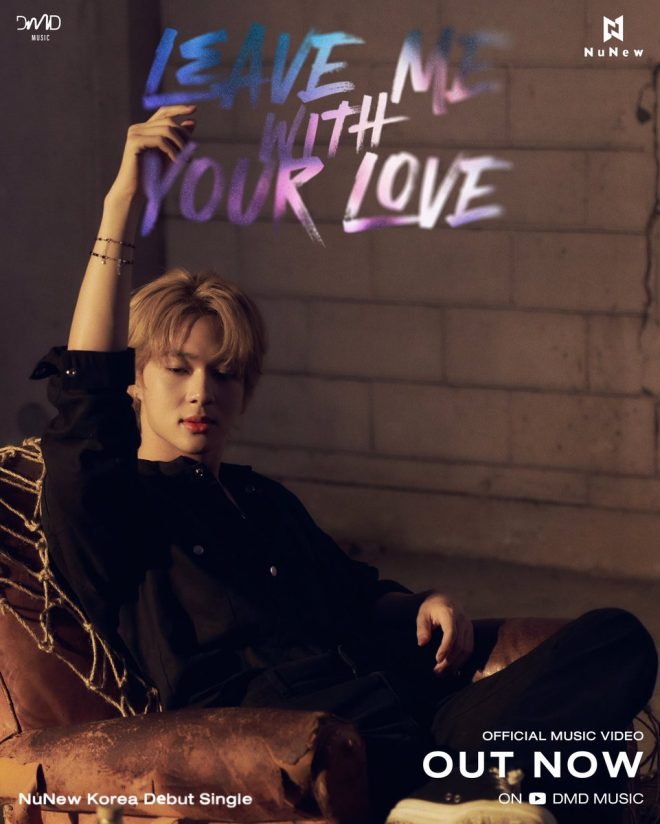 Uncover the Magic of NuNew's Debut: "LEAVE ME WITH YOUR LOVE"! —  NuNew debut song, LEAVE ME WITH YOUR LOVE, official music video 2025