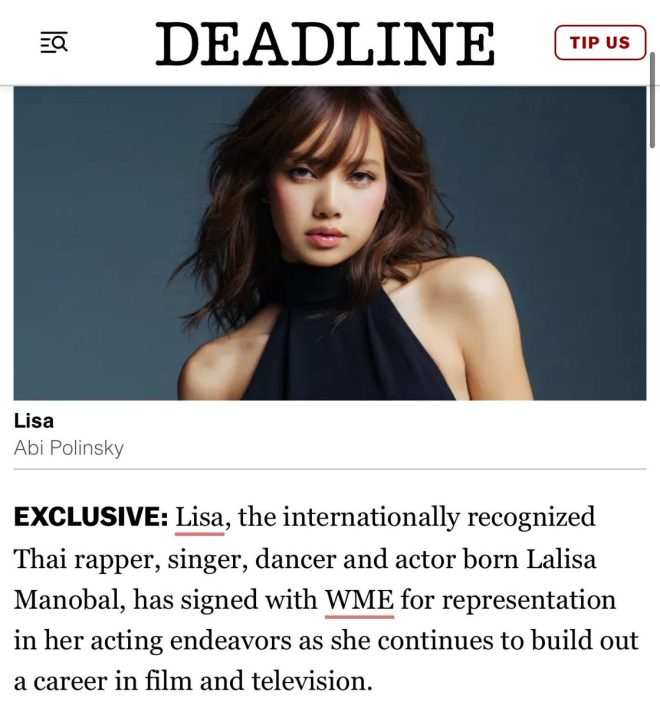 is focusing solely on her acting career, leaving music behind. —  Thai actress, Lalisa Manobal, WME representation
Celebrity actor, #LISA, WME partnership
Rising star, Lalisa Manobal, acting career