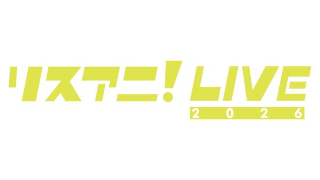 "Controversial Announcement: Guilty Kiss and Saint Snow to Perform at リスアニ！LIVE 2026 on Feb 1st! What's the Real Story?" —  
Anime music event
Japanese idol concert
Live performance schedule