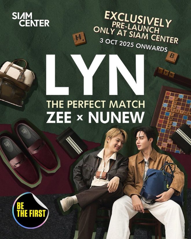 "🔥 Exclusive Pre-Launch: LYN x ZeeNuNew 'The Perfect Match' with Hot Celebs - Get Ready for the Controversy and Chic Collection!" —  
Exclusive Pre-Launch Event, Siam Center
Fashion Collaboration, Lyn x ZeeNuNew
Trendy Style Collection, Perfect Match