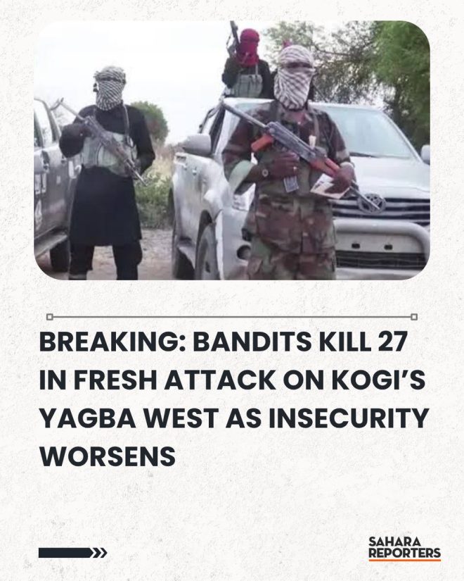 "Massacre in Kogi: Bandits slaughter 27 in Yagba West - Is there no end to the violence?" —  Bandit violence in Nigeria, Kogi State insecurity, Yagba West attack news